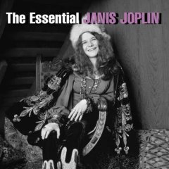 The Essential Janis Joplin The Essential Janis Joplin