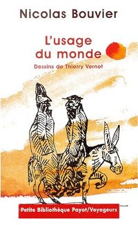 L'usage du monde - Nicolas Bouvier