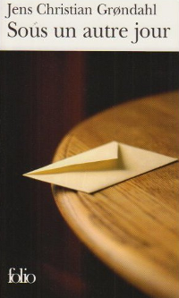 Sous un autre jour - Jens Christian Grøndahl