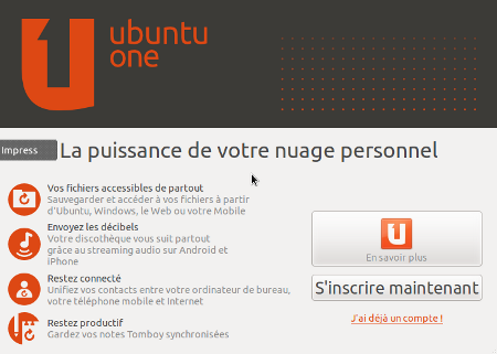 premier démarrage Ubuntu One premier démarrage Ubuntu One