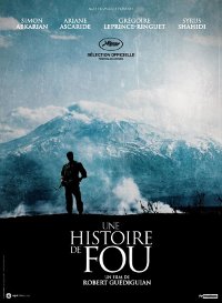 Une histoire de fou - Robert Guédiguian