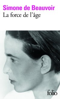 La force de l'âge - Simone de Beauvoir