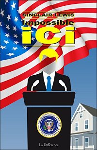 Impossible ici - Sinclair Lewis