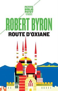 Route d'Oxiane - Robert Byron