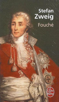 Fouché - Stefan Zweig